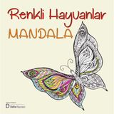 Mandala Renkli Hayvanlar / Rukiye Özdemir / Defne Yayınevi / 9786259841144