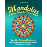Mandalas Coloring Book for Stress Relief: Art Therapy for Adults, Unique Journey into World of Patterns. Featuring 50 Unique, Single-Sided Designs ... for Fun and Relaxing (Mandala Coloring Books)