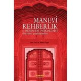 MANEVI REHBERLIK VE BEN ÖTESİ PSIKOLOJISI ÜZERİNE PAYLAŞIMLAR - EDISYON