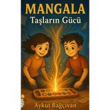 Mangala Taşların Gücü