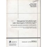 Mangelnde Schulleistungen oder überzogene Anforderungen?: Zur Problematik unbesetzter/unbesetzbarer Ausbildungsplätze (Beiträge zur Arbeitsmarkt- und Berufsforschung)
