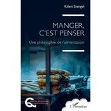 Manger, c'est penser: Une philosophie de l'alimentation