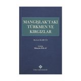 Mangışlak’taki Türkmen ve Kırgızlar - Richard Karuts