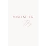 Manifest Her Diary - edizione 222: diario di manifestazione di 12 settimane per manifestare equilibrio e armonia interiore.