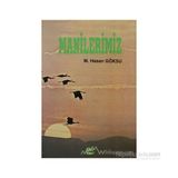 MANILERIMIZ - M. HASAN GÖKSU