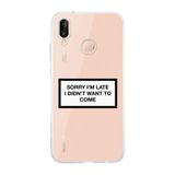 Manitoba Huawei P20 Lite Uyumlu Sorry I'm Late Tasarımlı Şeffaf Telefon Kılıfı