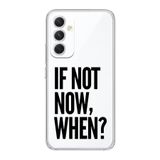 Manitoba Samsung Galaxy A14 Uyumlu If Not Now When Tasarımlı Şeffaf Telefon Kılıfı
