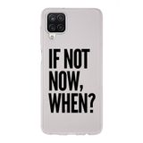 Manitoba Samsung Galaxy A22/M22/M32 Uyumlu If Not Now When Tasarımlı Şeffaf Telefon Kılıfı