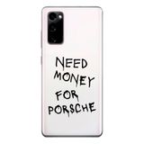 Manitoba Samsung Galaxy S20 FE Uyumlu Baskılı Yumuşak Silikon Şeffaf Telefon Kılıfı, Need Money For Porsche Desen