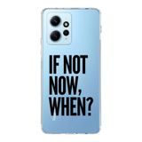 Manitoba Xiaomi Redmi Note 12 4G Uyumlu If Not Now When Tasarımlı Baskılı Şeffaf Telefon Kılıfı