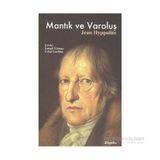 Mantık ve Varoluş - Jean Hyppolite