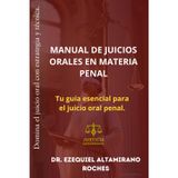 MANUAL DE JUICIOS ORALES EN MATERIA PENAL: Tu guía esencial para el juicio oral penal