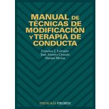 Manual de tecnicas de modificacion y terapia de conducta (COLECCION PSICOLOGIA) (Psicologia / Psychology) (Spanish Edition) by Labrador Encinas, Francisco Javier. Cruzado Rodriguez, Jose (2007)