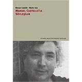 MANUEL CASTELLS'LE SÖYLEŞİLER - MANUEL CASTELLS;MARTIN İNCE