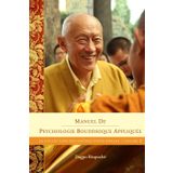 Manuel de psychologie bouddhique appliquée (Collection des instructions orales)