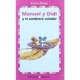 Manuel y Didi y el Sombrero Volador / Manuel and Didi and the Flying Hat (Coleccion)