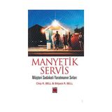 MANYETIK SERVIS - CHIP R. BELL;BILIJACK R. BELL