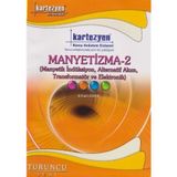 Manyetizma -2 (Manyetik İndüksiyon, Alternatif Akım, Transformatör ve Elektronik) / Turuncu Seri