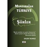 Manzaralar Türkiye Şiirler - Salih Yılmaz