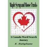 Maple Syrup and Moose Tracks: A Canada Word Search Journey