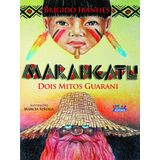 Marangatu. Dois Mitos Guarani (Em Portuguese do Brasil)
