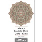Maraşlı Mustafa Kamil Güfte-i Kamil - Ayşe Sağlam