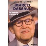 Marcel Dassault. La Legende D'Un Siecle