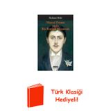 Marcel Proust Ya Da Bir Roman Yaratmak + Türk Klasiği Hediye