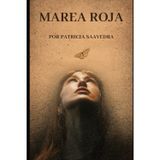 Marea Roja: Una liberación nociva