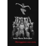 Mareggiare con cura