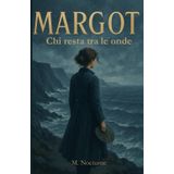 MARGOT: chi resta tra le onde