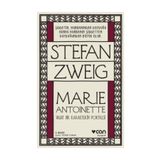 Marie Antoinette - stephan zweig