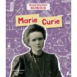 Marie Curie Dünyayı Değiştiren Bilimciler İş Bankası Kültür Yayınları