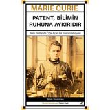 Marie Curie – Patent Bilimin Ruhuna Aykırıdır - Ömür Uzel
