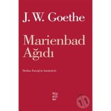 MARIENBAD AĞIDI - JOHANN WOLFGANG VON GOETHE