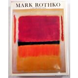 Mark Rothko, 1903 to 1970: A Retrospective by Diane Waldman (1978-06-03)