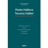 Marka Hakkına Tecavüz Halleri M. Mekin Durceylan Temmuz 2022