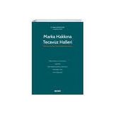 Marka Hakkına Tecavüz Halleri M. Mekin Durceylan