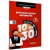 Marka KPSS MEB-AGS YKS TYT MSÜ DGS ALES İhtiyacın Kadar Matematik 10 da 30 Konu Anlatımlı Soru Bankası Çözümlü Yektuğ Ma