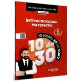 Marka Kpss Meb-Ags Yks Tyt Msü Dgs Ales İhtiyacın Kadar Matematik 10 Da 30 Konu Anlatımlı Soru Bankası Çözümlü Yektuğ Mat - Yasin Kara Marka Yayınları
