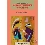 Marksist Düşünce Diyalektiği - Yusuf Köse