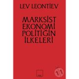 Marksist Ekonomi Poiltiğin İlkeleri - Leo Leontiev