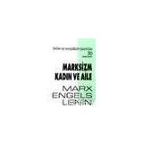 Marksizm Kadın ve Aile - Vladimir İlyiç Lenin k marx Friedrich Engels