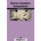 Marksizm Oryantalizm Kozmopolitanizm - Gilbert Achcar