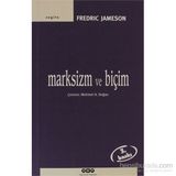 MARKSIZM VE BİÇİM - FREDRIC JAMESON