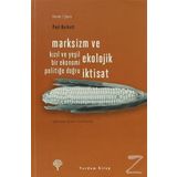 Marksizm ve Ekolojik İktisat - Paul Burkett