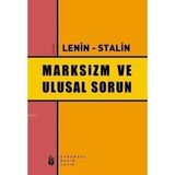 MARKSIZM VE ULUSAL SORUN - VLADIMIR İLYİÇ LENIN