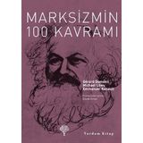 MARKSIZMIN 100 KAVRAMI - EMMANUEL RENAULT;GERARD DUMENIL;MICHAEL LÖWY