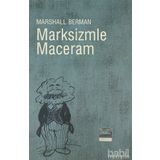 MARKSIZMLE MACERAM - MARSHALL BERMAN