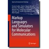 Markup Languages and Simulators for Molecular Communications: DE (Signals and Communication Technology)